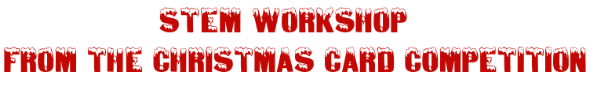 STAM Workshop from the Christmas Card Competition